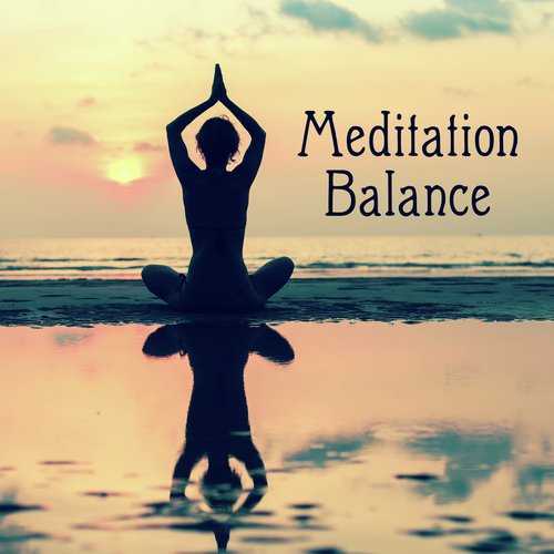 Meditation Balance (Healing Breath, Therapy Sound, Rise Up, Open Heart)