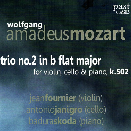 Mozart: Trio No. 2 in B Flat Major for Violin, Cello & Piano, K. 502
