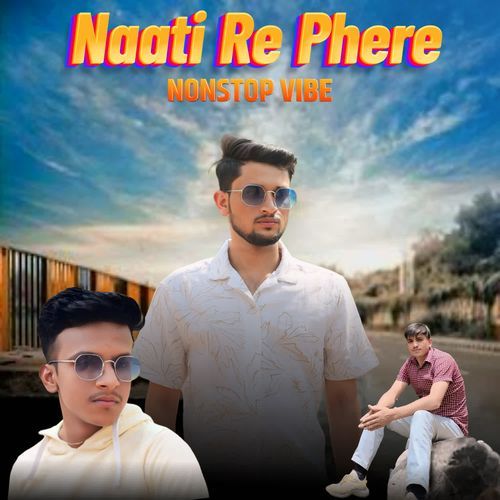 Naati Re Phere Nonstop Vibe