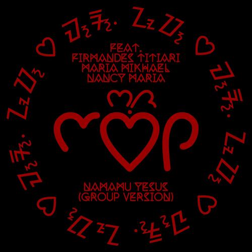 NamaMu Yesus (Group Version) (feat. Rommy Han, Firmandes Titiari, Maria Mikhael & Nancy Maria)