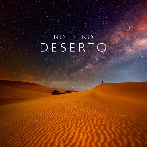 Noite no Deserto: Música Árabe Calmante e Relaxante_poster_image