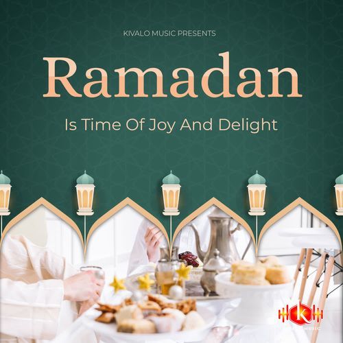 Ramadan Is Time for Joy and Delight