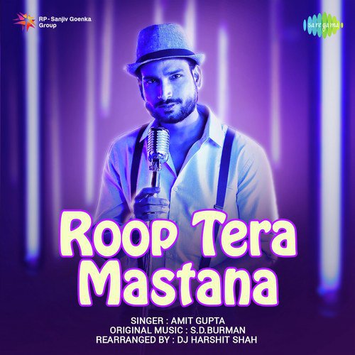 Roop Tera Mastana - Amit Gupta