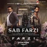 Sab Farzi (From &quot;Farzi&quot;)