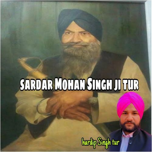 Sardar Mohan Singh Ji Tur
