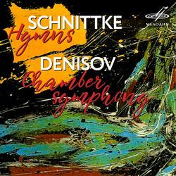 Schnittke: Hymns – Denisov: Chamber Symphony