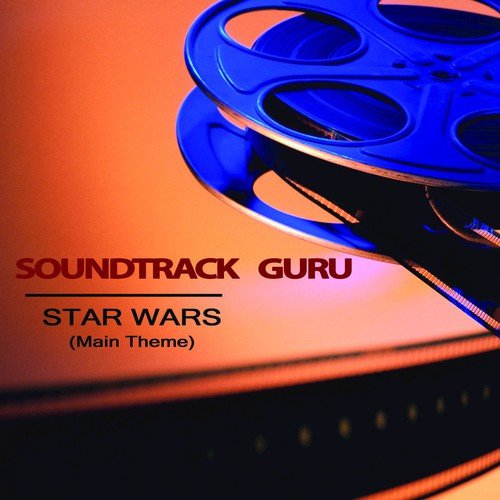 Star Wars Theme Main Title (Originally Performed by John Williams) - Single