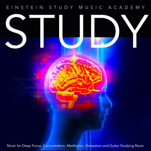 Study Music for Deep Focus, Concentration, Meditation, Relaxation and Guitar Studying Music_poster_image