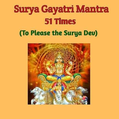 Surya Gayatri Mantra 51 Times (To Please the Surya Dev)