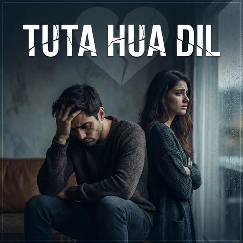 TUTA HUA DIL