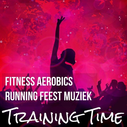 Training Time - Fitness Aerobics Running Feest Muziek met Dubstep Electro Deep House Geluiden_poster_image