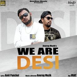 We Are Desi-PDsySSAdUkU