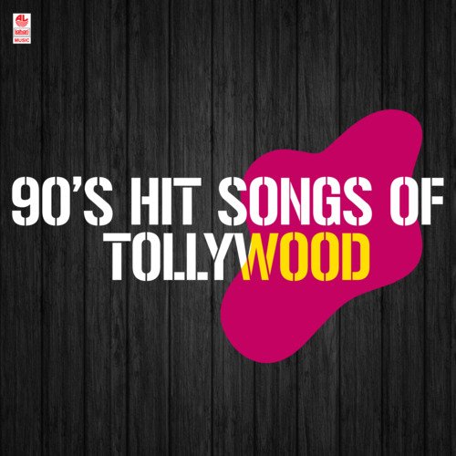 90'S Hit Songs Of Tollywood