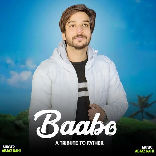 Baabo A Tribute To Father