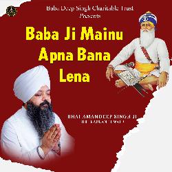 Baba Ji Mainu Apna Bana Lena-Cj0IbkEBZms