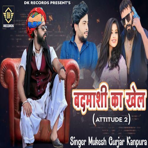 Badmashi Ka Khel (Attitude 2) (Original)