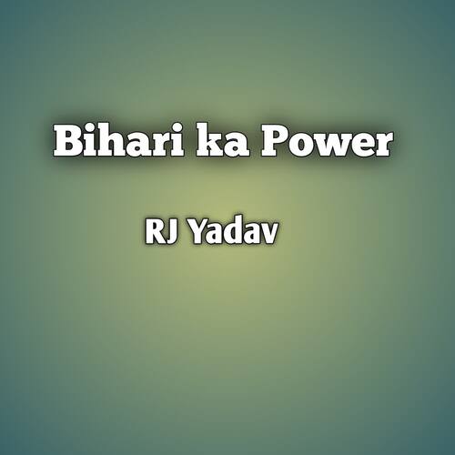 Bihari ka Power