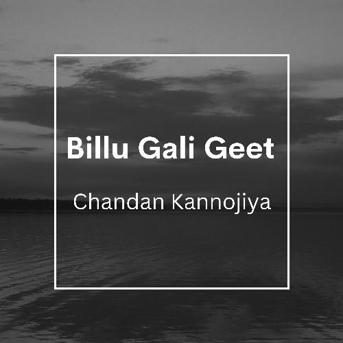 Billu Gali Geet