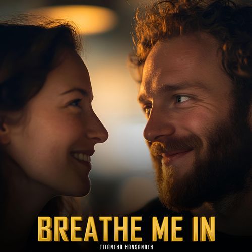 Breathe Me In