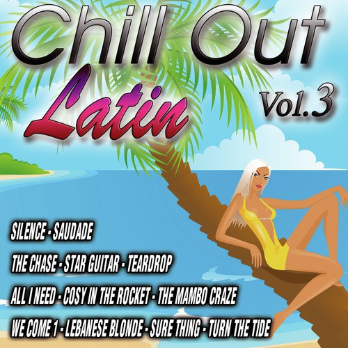 Chill Out Latin Vol. 3