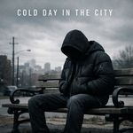 Cold Day In The City