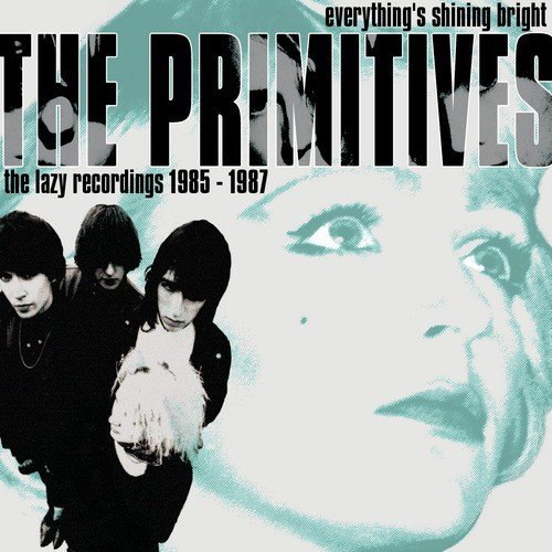 Everything's Shining Bright: The Lazy Recordings 1985 - 1987