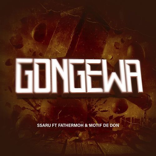 Gongewa (feat. Fathermoh & Motif De Don) cover art