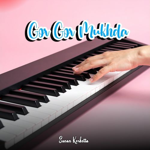 Gor Gor Mukhda