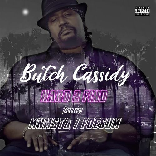 Hard 2 Find (feat. Butch Cassidy & Mnmsta)