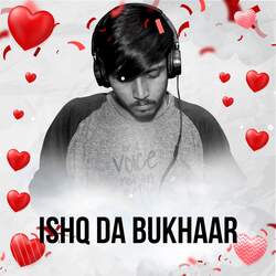 Ishq Da Bukhaar-CilTXx8dfgE