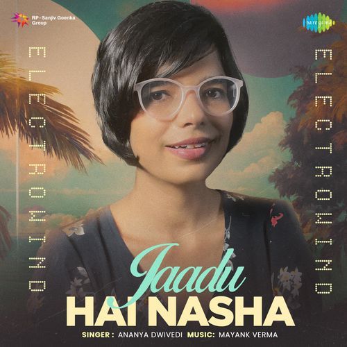 Jaadu Hai Nasha - Electrowind