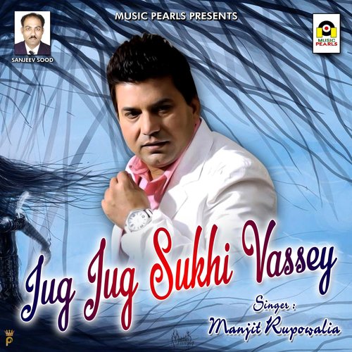 Jug Jug Sukhi Vassey