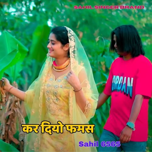 Kar Diyo Famous Sahil 6565