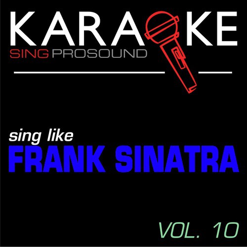 Karaoke in the Style of Frank Sinatra, Vol. 10
