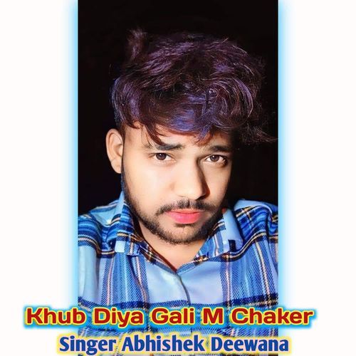 Khub Diya Gali M Chaker