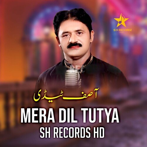 Mera Dil Tutya