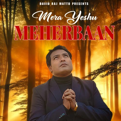Mera Yeshu Meherbaan