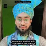 Mere Aaqa Madine Main Mujhe Bhi Ab Bula Lijiye