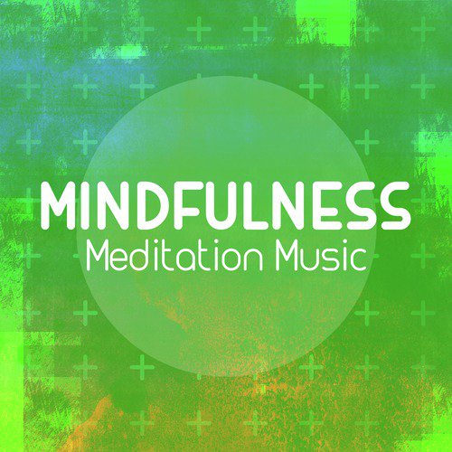Mindfulness Meditation Music