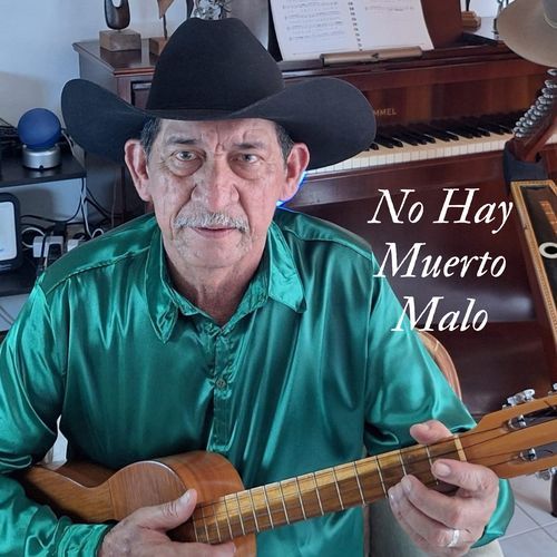 No Hay Muerto Malo