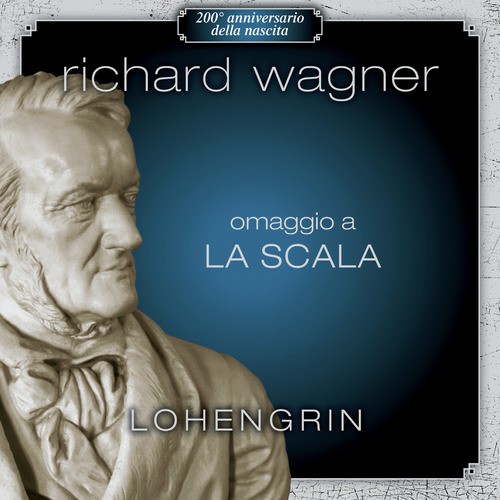 Omaggio a La Scala, Lohengrin