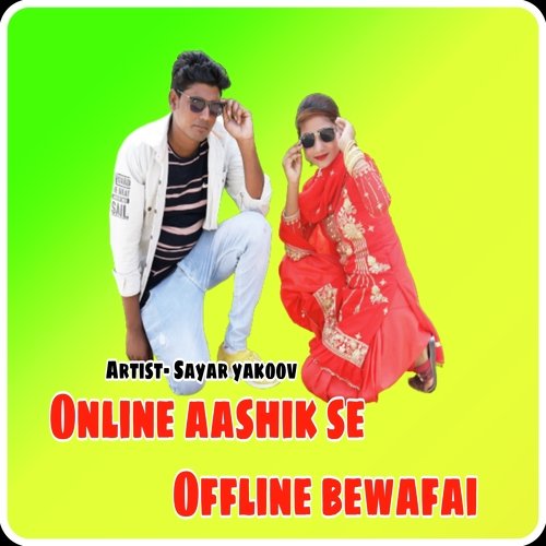 Online Aashik Se Offline Bewafai