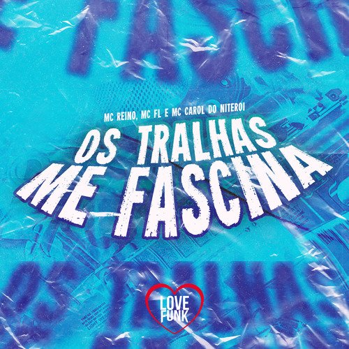 Os Tralhas Me Fascina cover art