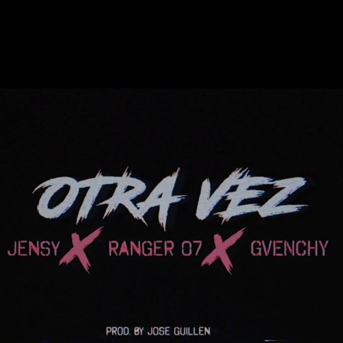 Otra Vez (feat. El Ranger & Jensy)