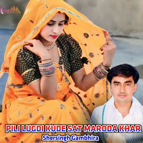 PILI LUGDI KUDE SAT MARODA KHAR