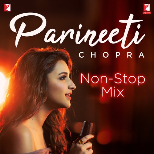 Parineeti Chopra: Non-Stop Mix