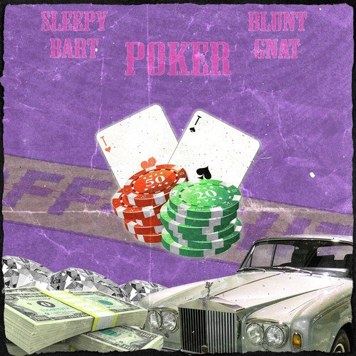 Poker (feat. Blunt Gnat)