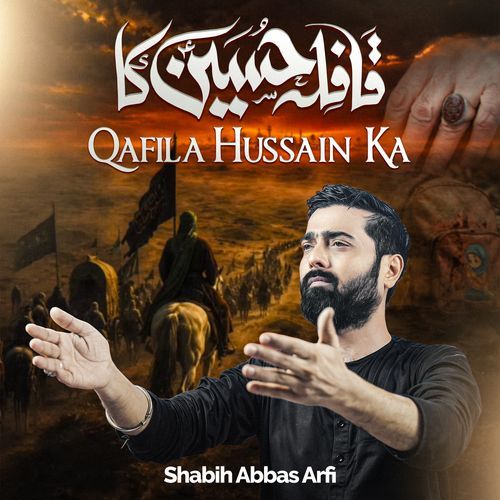 Qafila Hussain Ka