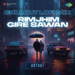 Rimjhim Gire Sawan - Chill Out Lofi Mix-BwomekNUWX8