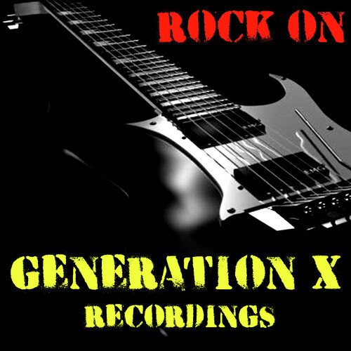 Rock On Generation X Recordings